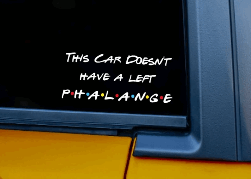 Friends Car Decal | Left Phalange | Phoebe Buffay | Friends Inspired Car Sticker | Funny Friends Theme Sticker Car Decal | Hilarious Gift