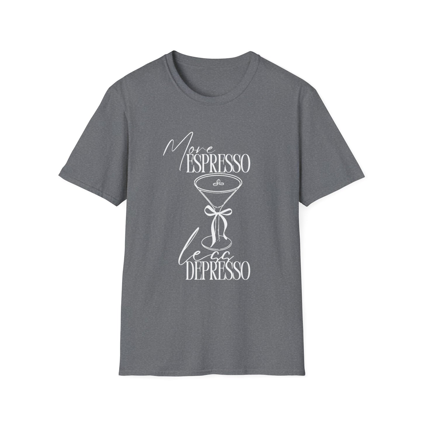 More Espresso Less Depresso T-Shirt