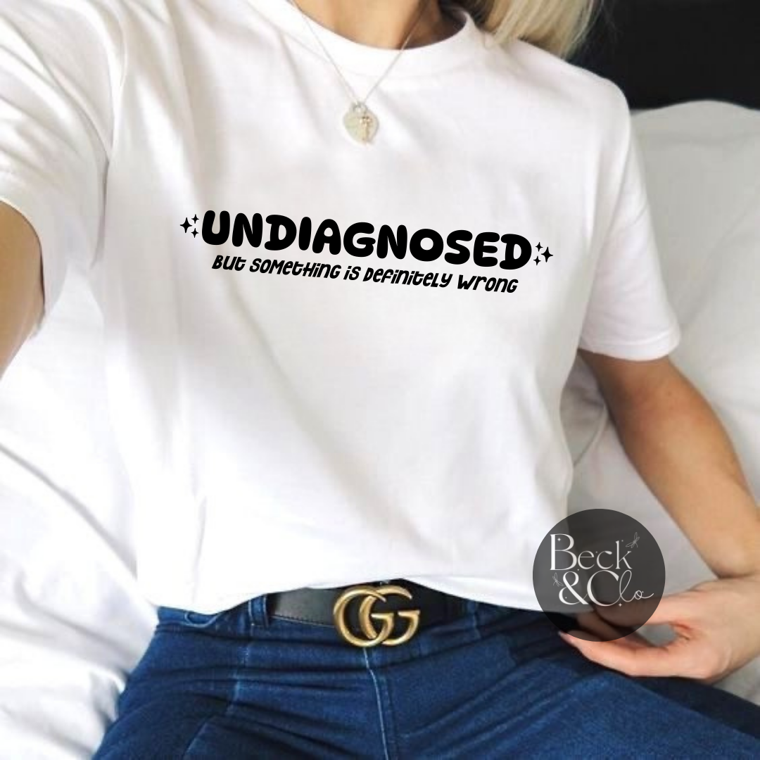 Undiagnosed but something is definately wrong T-Shirt