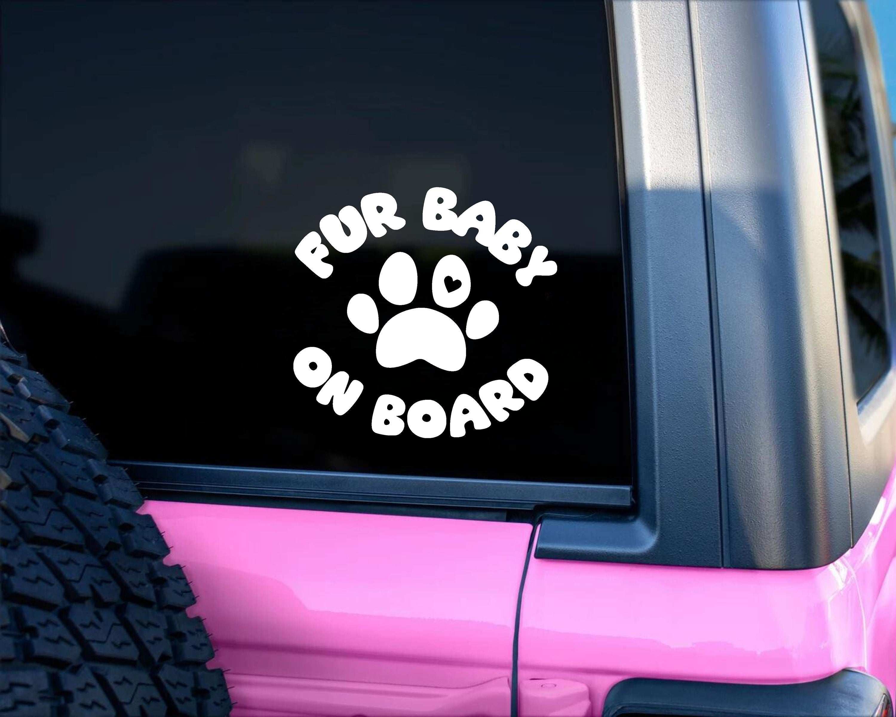 Funny Car Sticker | fur baby on board | Car Sticker | Colour Options | Cute Car Sticker | 6 8 inches | Pink Car Sticker | Girl