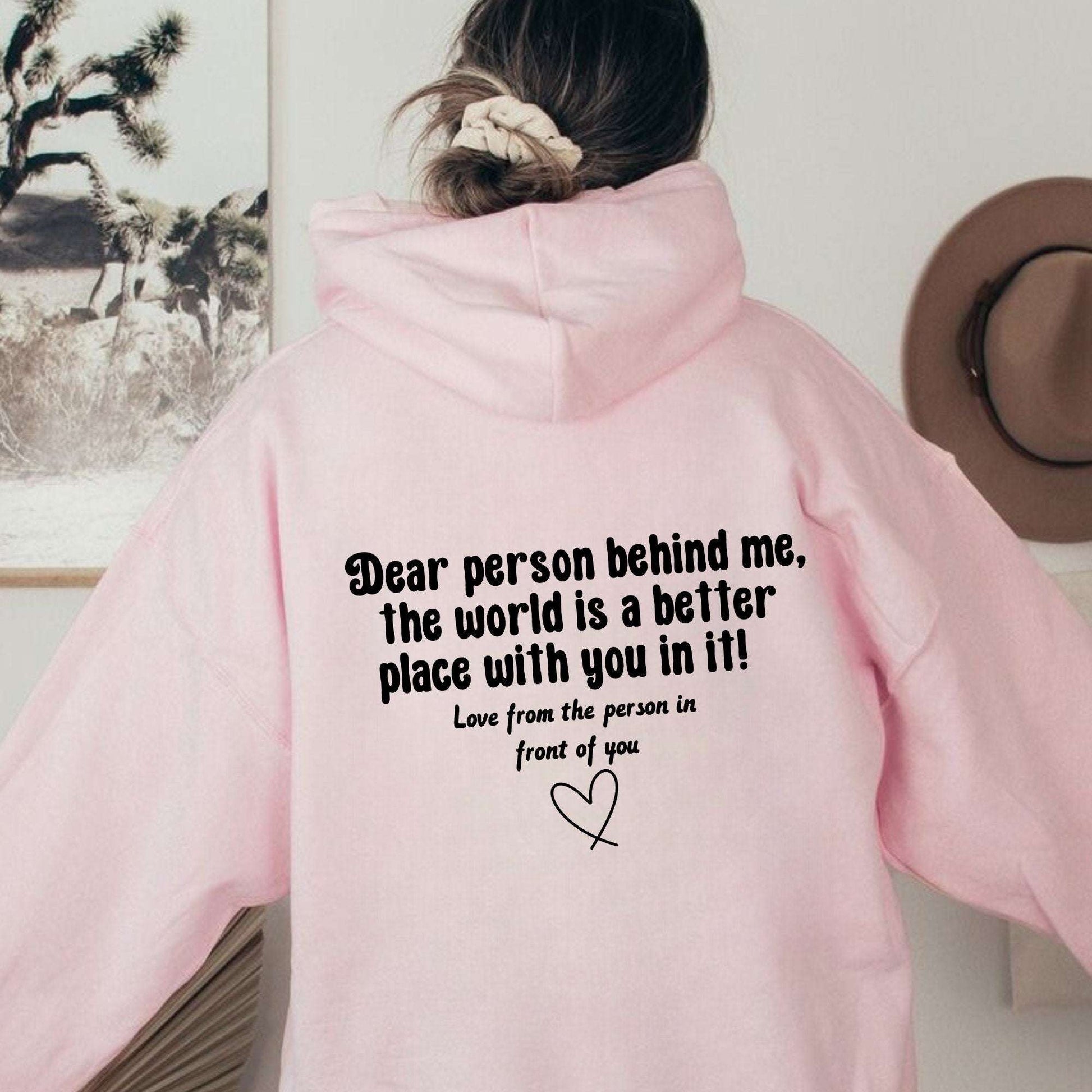 Dear Person Behind me Hoodie