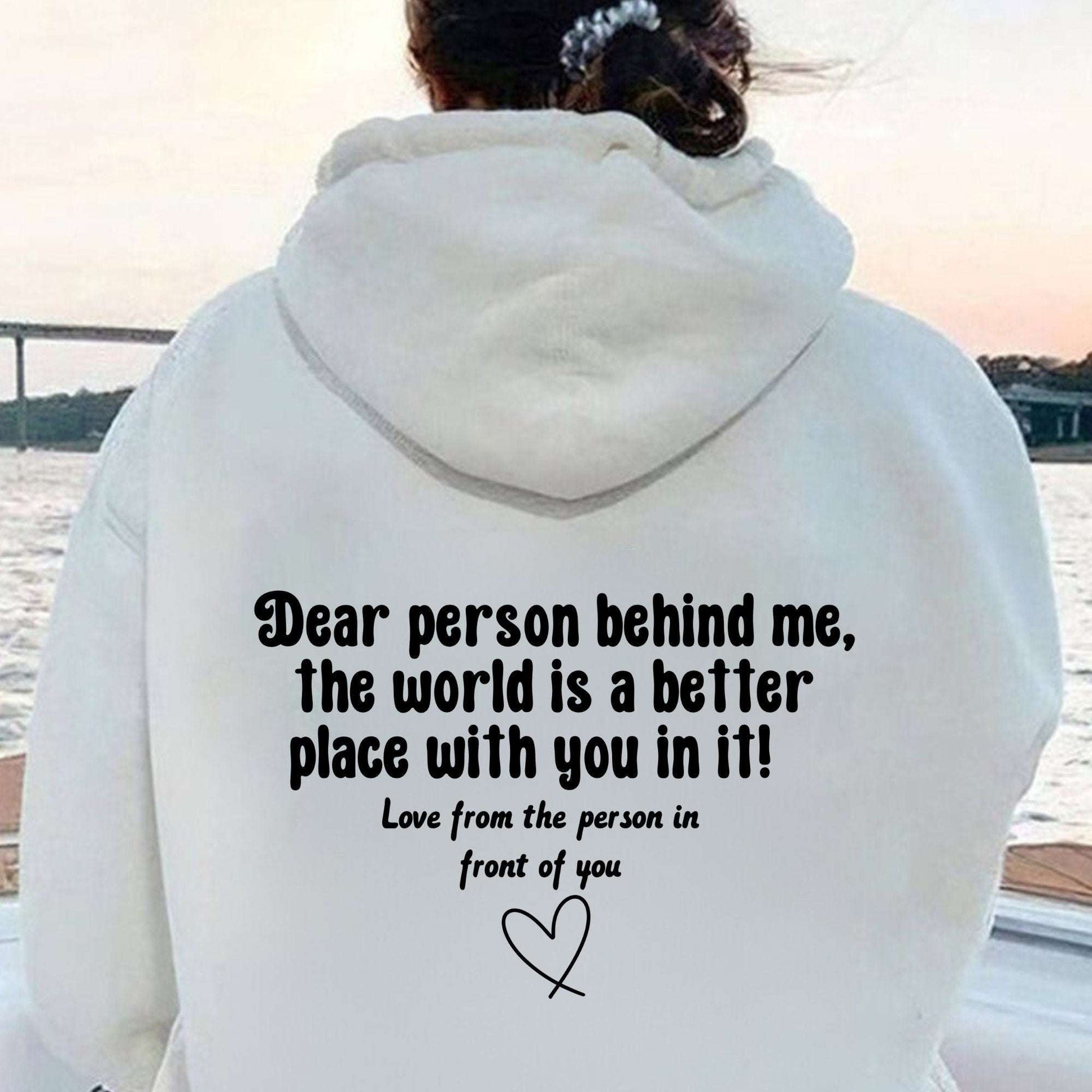 Dear Person Behind me Hoodie