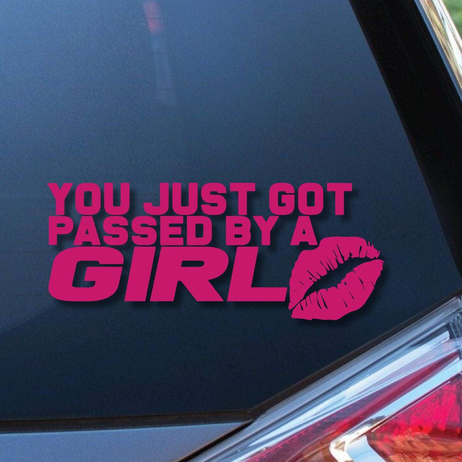 Funny Car Sticker | PASSED BY A GIRL | Car Sticker | Colour Options | Cute Car Sticker | 6 8 inches | Pink Car Sticker | Girl Decal