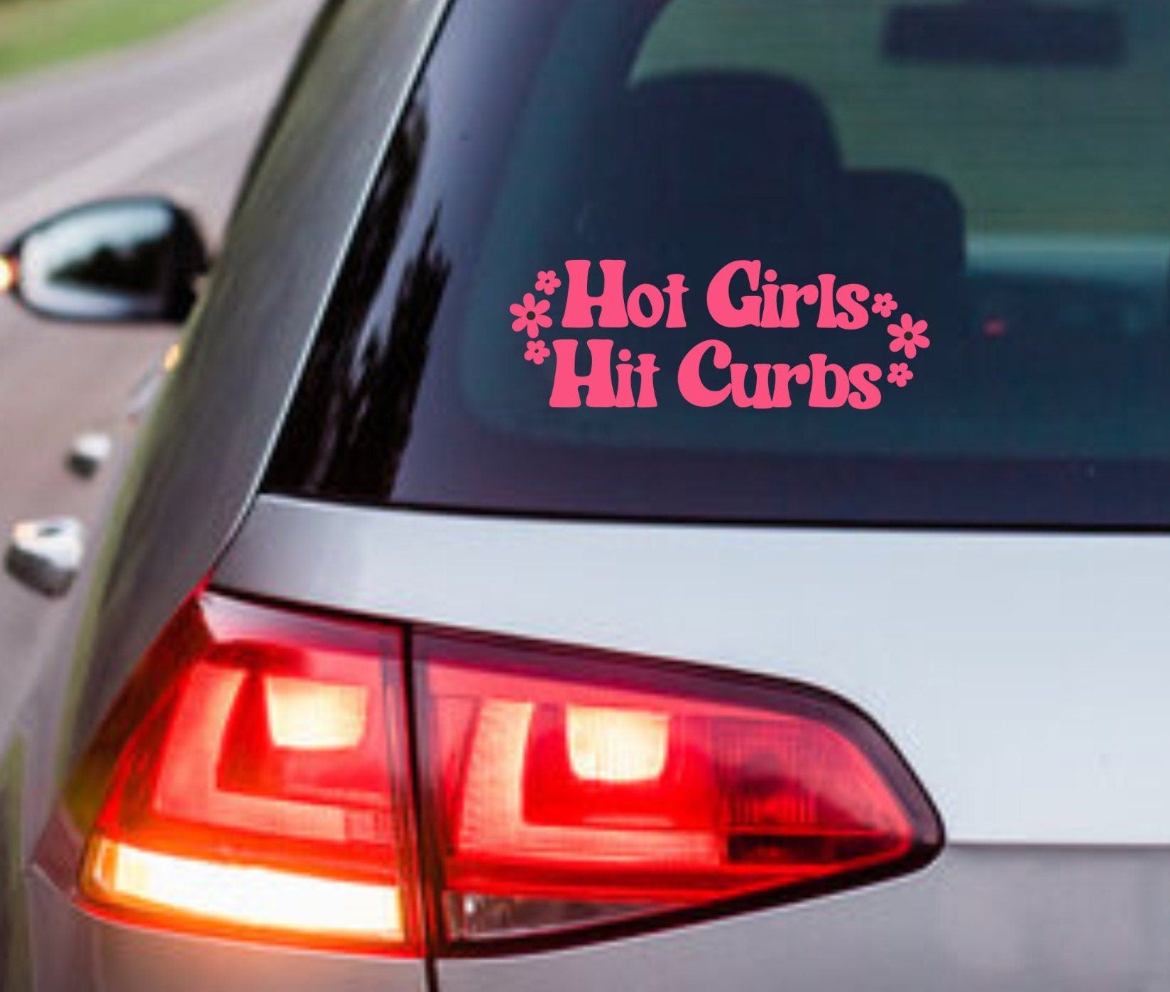 Funny Car Sticker | Hot Girls Hit Curbs | Car Sticker | Colour Options | Cute Car Sticker | 6 8 inches | Pink Car Sticker | Girl Decal