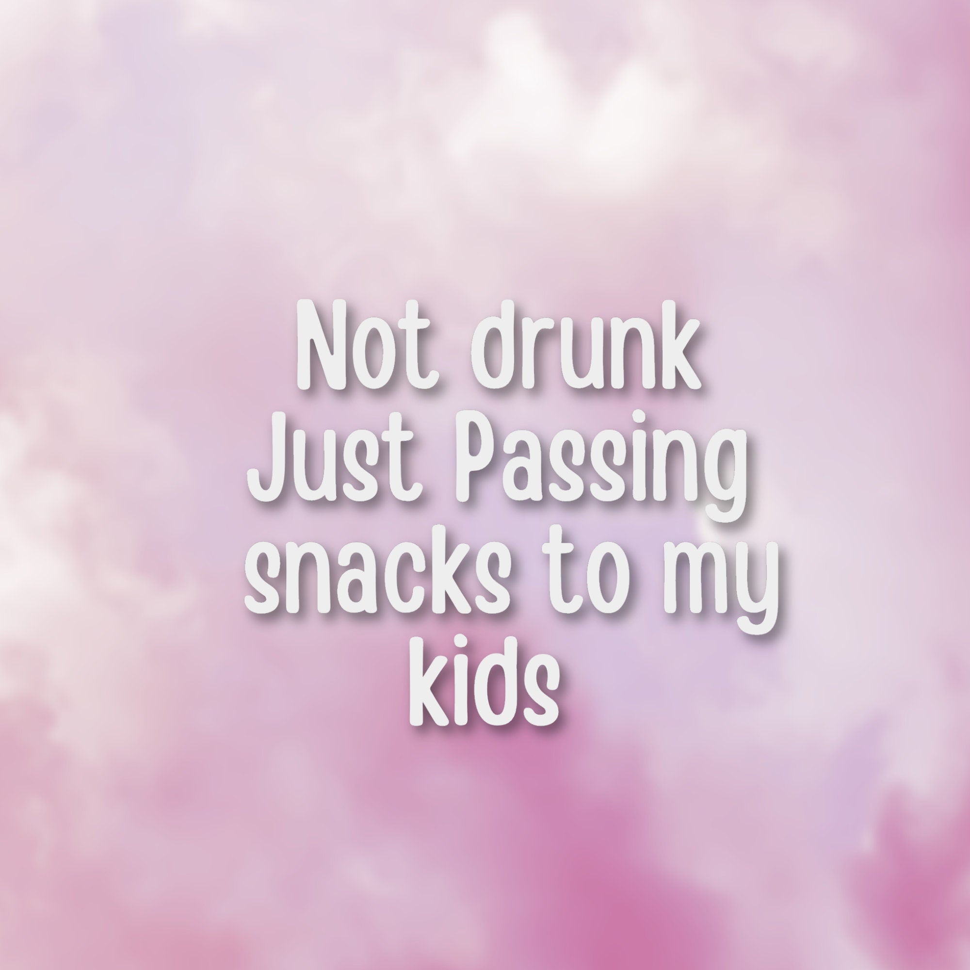Not Drunk Just Passing My Kids Snacks Bumper Sticker